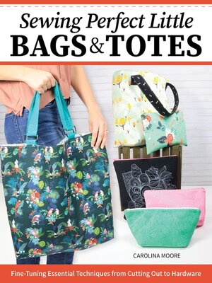 cover image of Sewing Perfect Little Bags and Totes